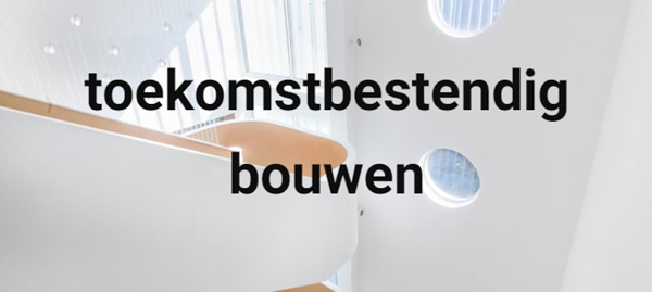 toekomstbestendig bouwen